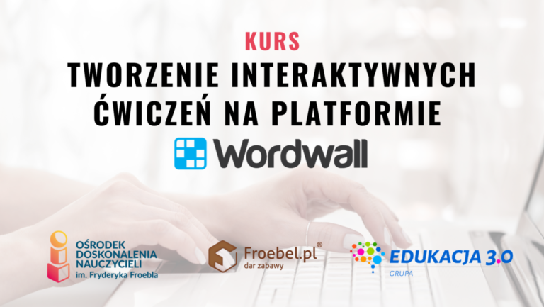 Grafika promocyjna kurs „Tworzenie interaktywnych ćwiczeń na platformie Wordwall”